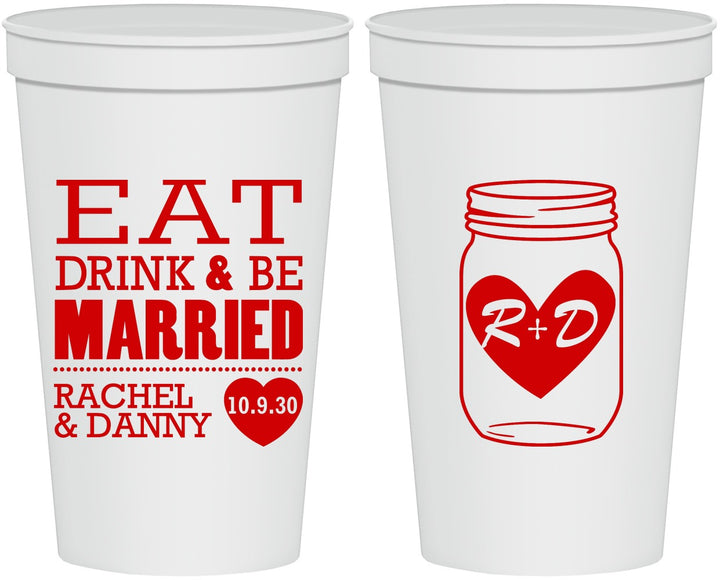 Personalized Wedding 22 oz Stadium Cups - Eat Drink Be Married | 417