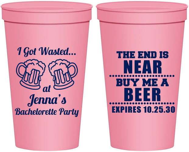 Personalized Bachelorette 22 oz Stadium Cups - I Got Wasted | 60015