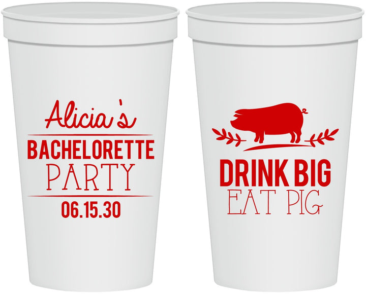 Personalized Bachelorette 22 oz Stadium Cups - Drink Big Eat Pig | 60169