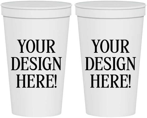 22 oz Stadium Cups - Design Your Own