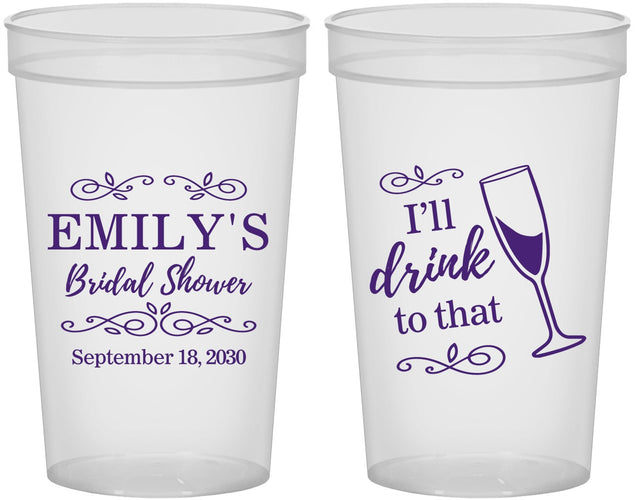 Custom Bridal Shower 22 oz Translucent Cups - I'll Drink To The That | 100006