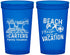 Custom Family Vacation 22 oz Translucent Cups - Relax We Are On Vacation | 180006