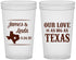 Custom Wedding 22 oz Translucent Cups - Our Love Is As Big As Texas | 215