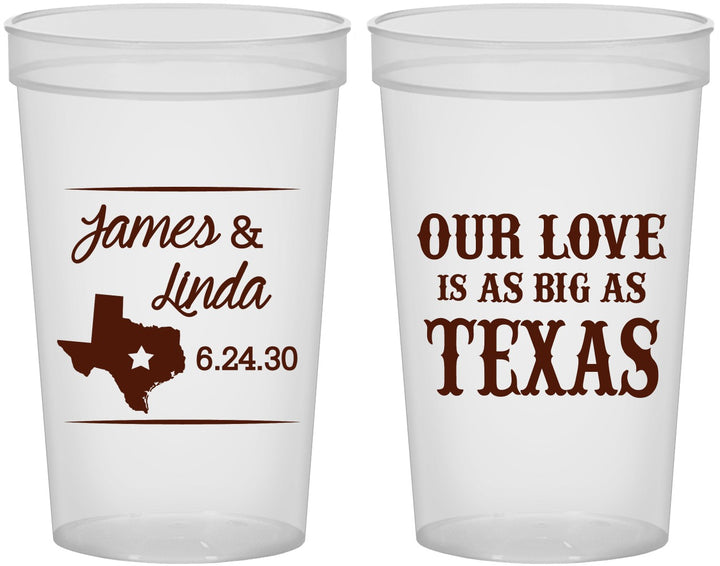 Custom Wedding 22 oz Translucent Cups - Our Love Is As Big As Texas | 215