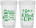 Custom Christmas 22 oz Translucent Cups - Lets Get Elfed Up | 280007
