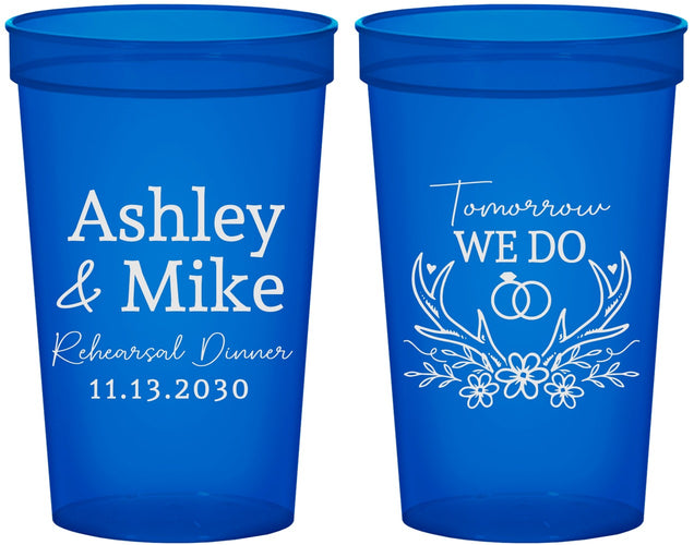 Custom Rehearsal Dinner 22 oz Translucent Cups - Tomorrow We Do | 30002