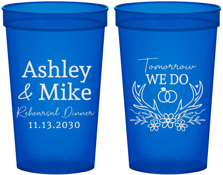 Custom Rehearsal Dinner 22 oz Translucent Cups - Tomorrow We Do | 30002