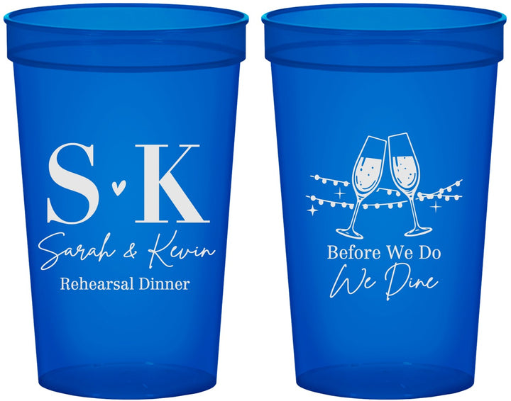 Custom Rehearsal Dinner 22 oz Translucent Cups - Before We Do We Dine | 30005