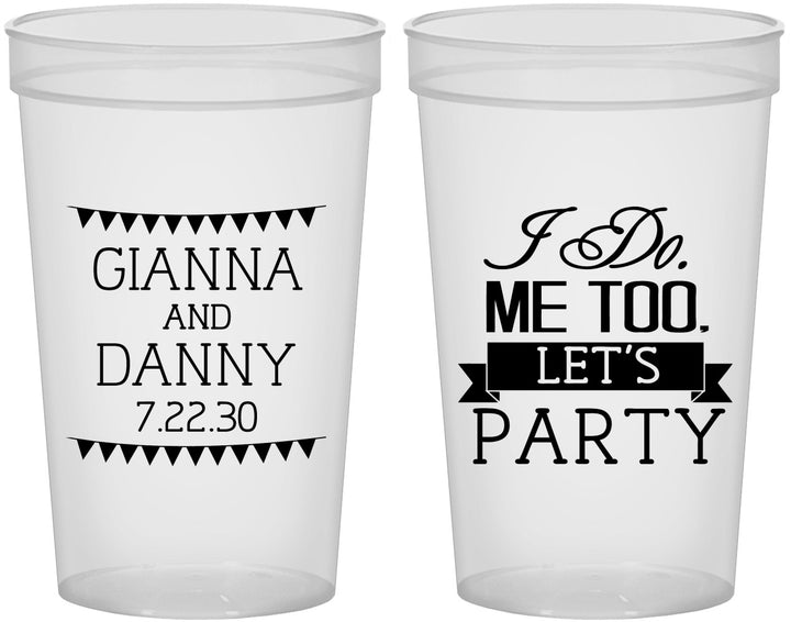Custom Wedding 22 oz Translucent Cups - I Do Me Too | 363