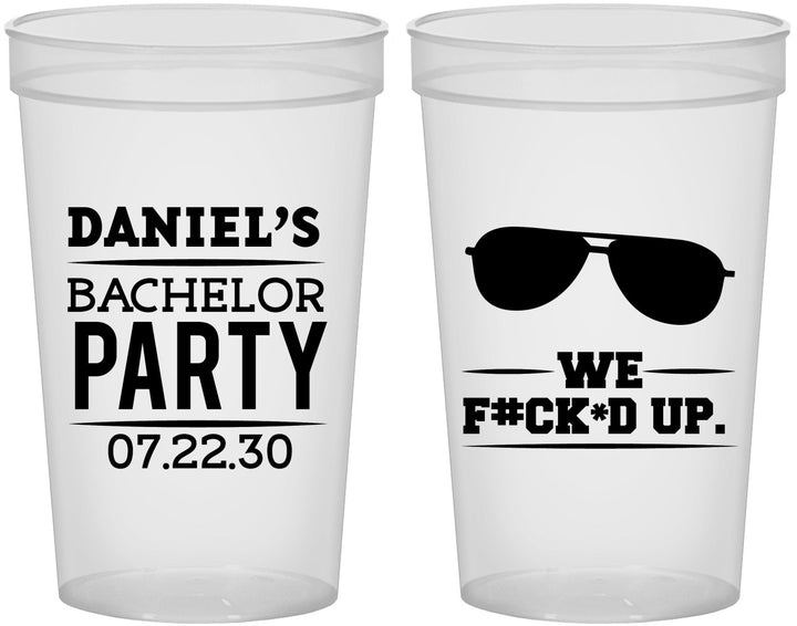 Custom Bachelor Party 22 oz Translucent Cups - We Fucked Up | 40099