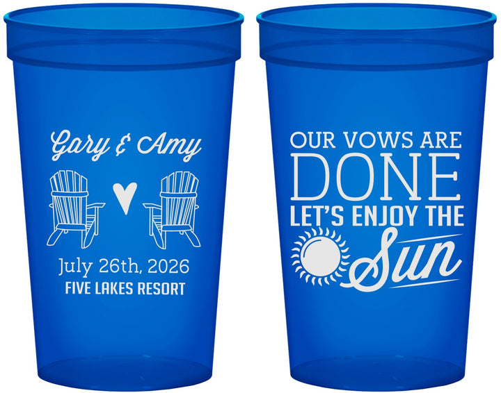 Custom Wedding 22 oz Translucent Cups - Vows Are Done Enjoy Sun | 428