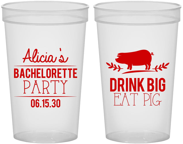 Custom Bachelorette 22 oz Translucent Cups - Drink Big Eat Pig | 60169
