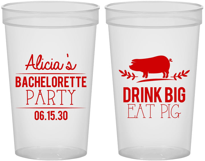 Custom Bachelorette 22 oz Translucent Cups - Drink Big Eat Pig | 60169
