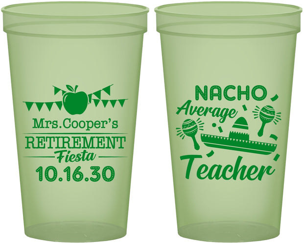 Custom Retirement 22 oz Glow In The Dark Cups - Nacho Average Teacher | 150023