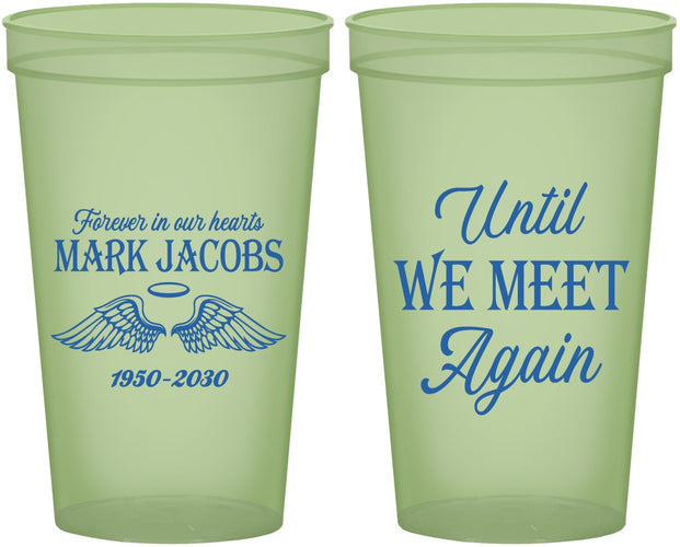 Custom Memorial 22 oz Glow In The Dark Cups - Until We Meet Again | 310002