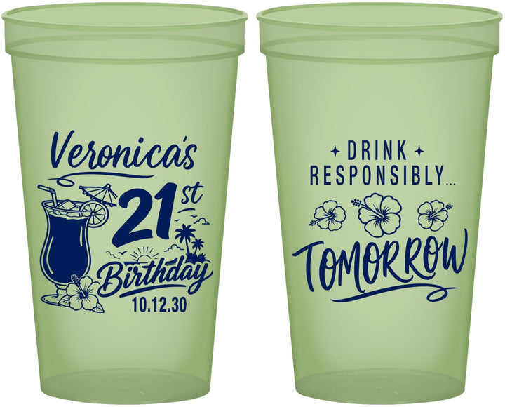 Custom 21st Birthday 22 oz Glow In The Dark Cups - Drink Responsibly Tomorrow | 340015