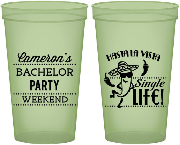 Custom Bachelor Party 22 oz Glow In The Dark Cups - Hast La Vista Single Life | 40003