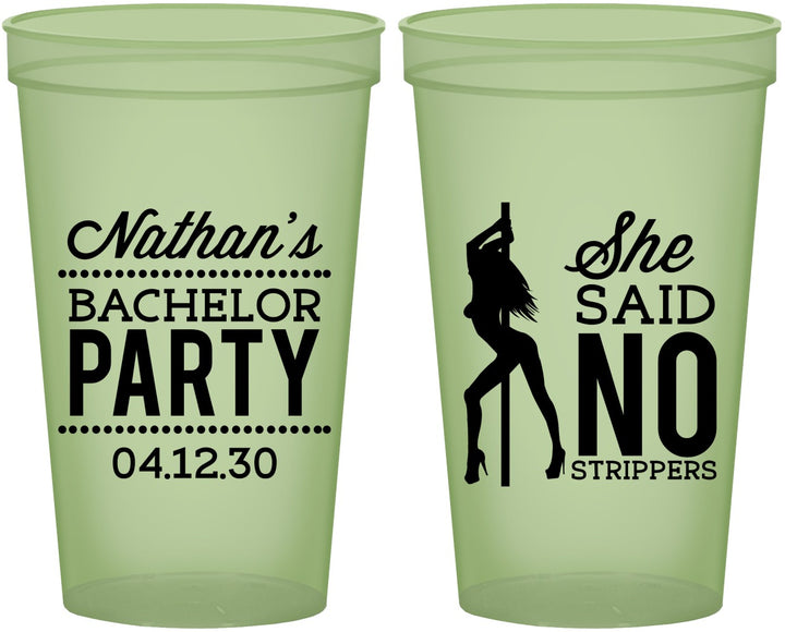 Custom Bachelor Party 22 oz Glow In The Dark Cups - She Said No Strip Club | 40005