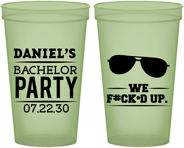 Custom Bachelor Party 22 oz Glow In The Dark Cups - We Fucked Up | 40099