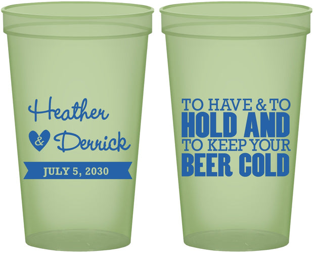 Custom Wedding 22 oz Glow In The Dark Cups - To Have And To Hold | 431