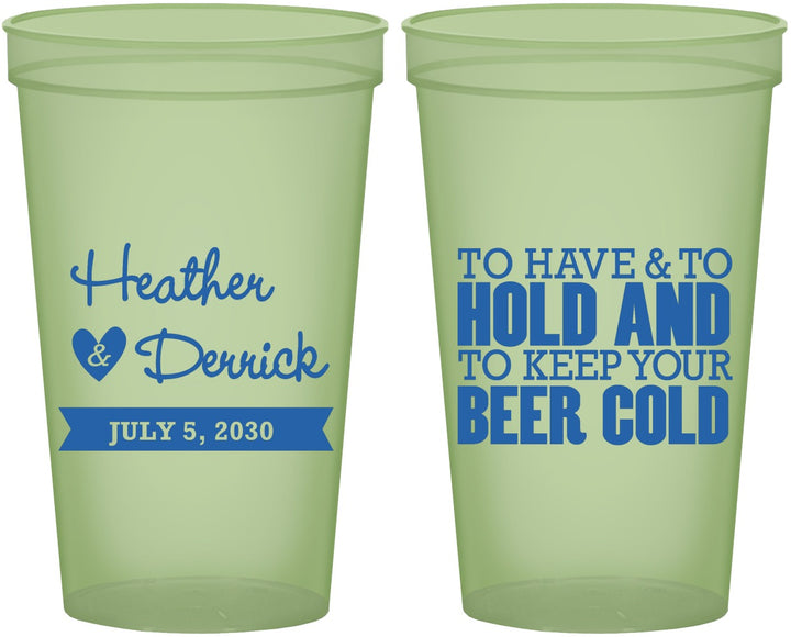 Custom Wedding 22 oz Glow In The Dark Cups - To Have And To Hold | 431