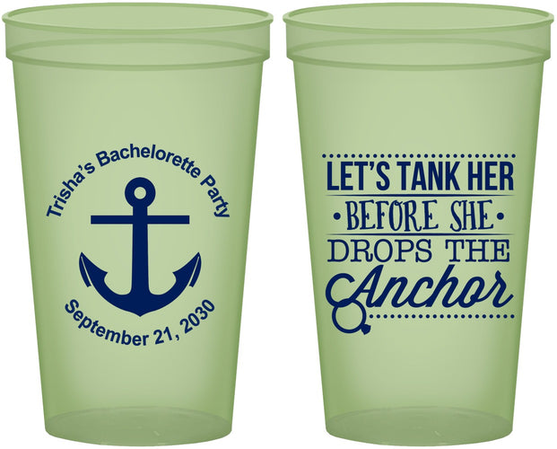 Custom Bachelorette 22 oz Glow In The Dark Cups - Tank Her Drop Anchor | 60026
