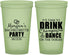Custom Bachelorette 22 oz Glow In The Dark Cups - Drink Champagne Dance | 60154