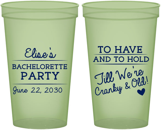 Custom Bachelorette 22 oz Glow In The Dark Cups - To Have And To Hold | 60168