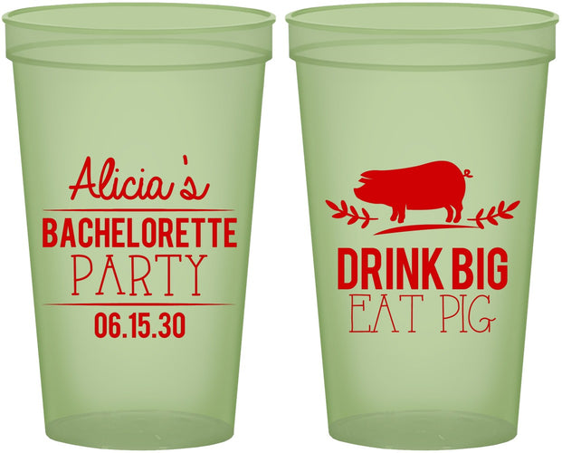 Custom Bachelorette 22 oz Glow In The Dark Cups - Drink Big Eat Pig | 60169