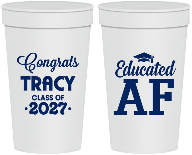 Personalized Graduation 32 oz Stadium Cups - Class Of 2027 Educated Af | 130015