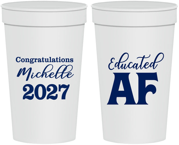 Personalized Graduation 32 oz Stadium Cups - Class Of 2027 Educated Af | 130018