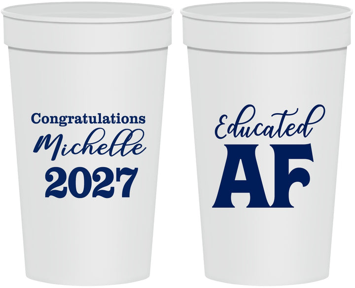 Personalized Graduation 32 oz Stadium Cups - Class Of 2027 Educated Af | 130018