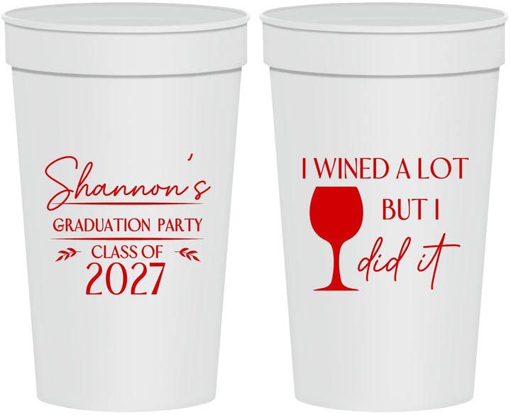 Personalized Graduation 32 oz Stadium Cups - Class Of 2027 Wined A Lot | 130044
