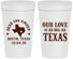 Personalized Wedding 32 oz Stadium Cups - Our Love Is As Big As Texas | 236