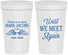 Personalized Memorial 32 oz Stadium Cups - Until We Meet Again | 310002