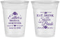 Custom Bridal Shower 16 oz Soft Sided Clear Cups - Eat Drink Shower Bride | 100002