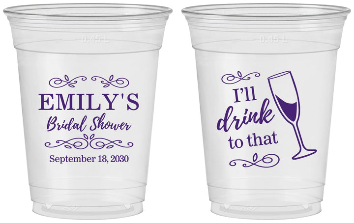 Custom Bridal Shower 16 oz Soft Sided Clear Cups - I'll Drink To The That | 100006