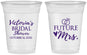 Custom Bridal Shower 16 oz Soft Sided Clear Cups - Future Mrs | 100012
