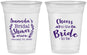 Custom Bridal Shower 16 oz Soft Sided Clear Cups - Cheers To The Bride | 100014