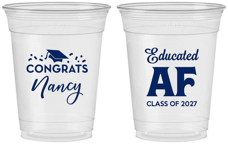 Custom Graduation 16 oz Soft Sided Clear Cups - Class Of 2027 Educated Af | 130016