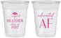 Custom Graduation 16 oz Soft Sided Clear Cups - Class Of 2027 Educated Af | 130019