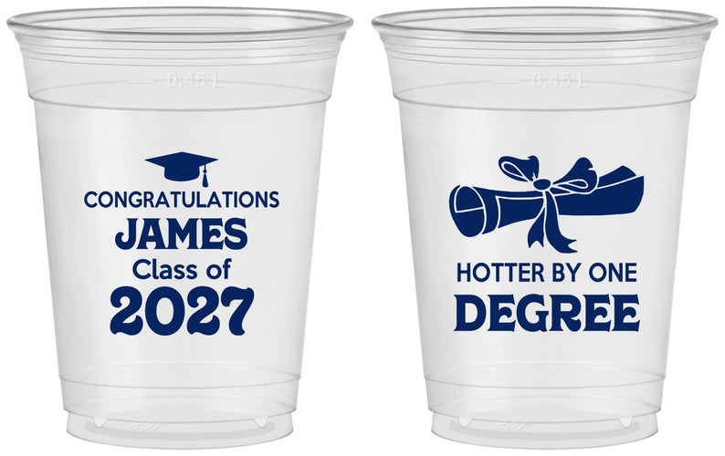 Custom Graduation 16 oz Soft Sided Clear Cups - Class Of 2027 Hotter Degree | 130022