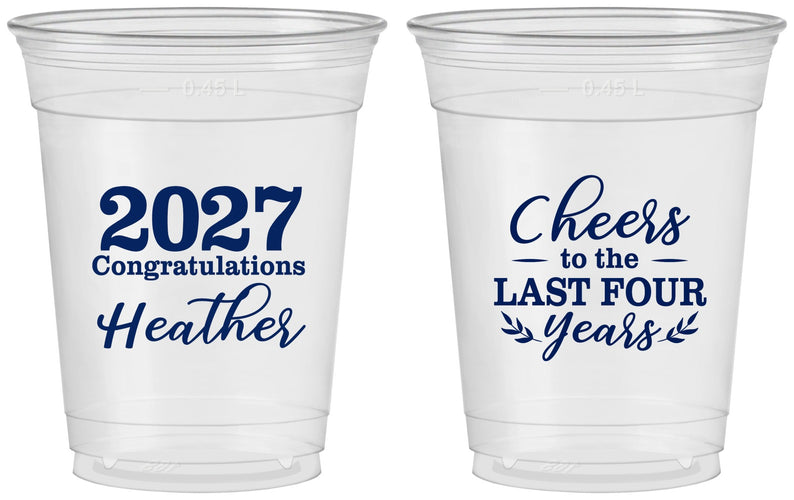 Custom Graduation 16 oz Soft Sided Clear Cups - Class Of 2027 Last Four Years | 130023