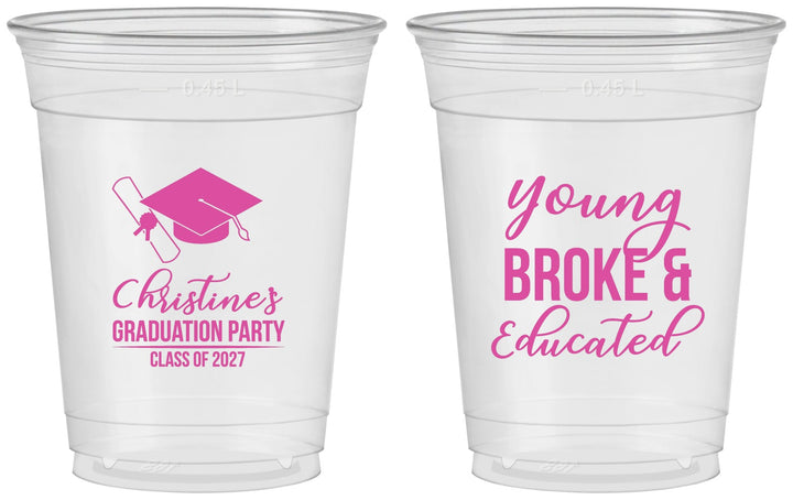 Custom Graduation 16 oz Soft Sided Clear Cups - Class Of 2027 Young Broke | 130026