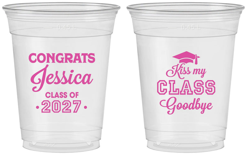 Custom Graduation 16 oz Soft Sided Clear Cups - Class Of 2027 Kiss Class Goodbye | 130029