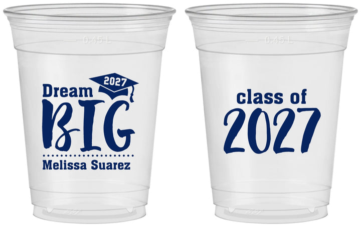 Custom Graduation 16 oz Soft Sided Clear Cups - Class Of 2027 Dream Big | 130038