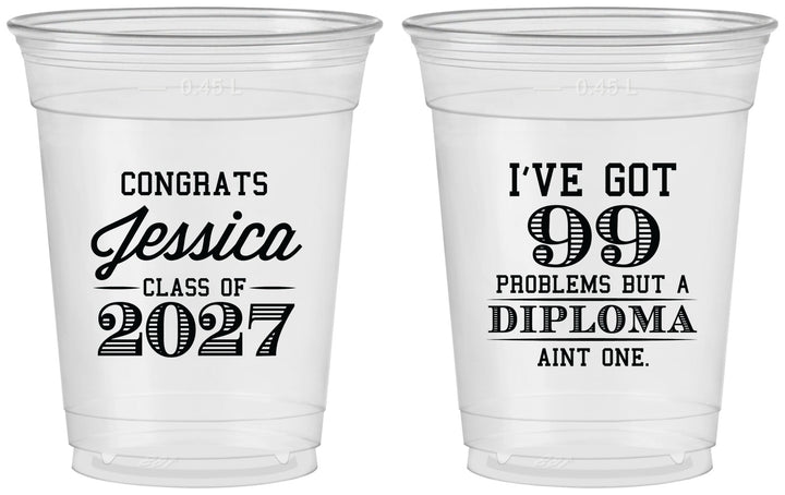 Custom Graduation 16 oz Soft Sided Clear Cups - Class Of 2027 99 Problems | 130047