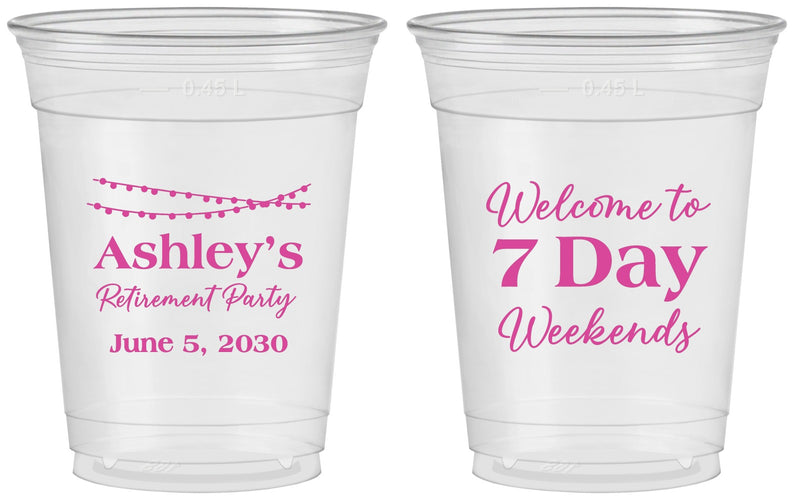 Custom Retirement 16 oz Soft Sided Clear Cups - 7 Day Weekends | 150004