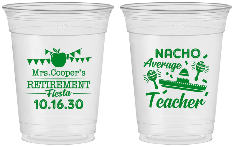 Custom Retirement 16 oz Soft Sided Clear Cups - Nacho Average Teacher | 150023