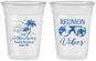 Custom Family Reunion 16 oz Soft Sided Clear Cups - Beach | 160034